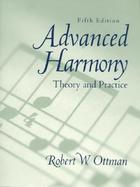 Advanced Harmony Theory and Practice cover