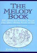 Melody Book, The  300 Selections from the World of Music for Piano, Guitar, Autoharp, Recorder and Voice cover
