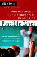 Possible Lives The Promise of Public Education in America cover