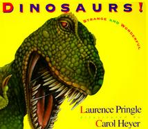 Dinosaurs! Strange and Wonderful cover