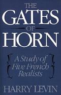 The Gates of Horn A Study of Five French Realists cover