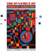 The Dynamics of Drug Abuse cover