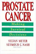 Prostate Cancer Making Survival Decisions cover