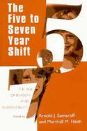 The Five to Seven Year Shift: The Age of Reason and Responsibility cover