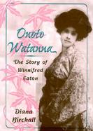Onoto Watanna The Story of Winnifred Eaton cover