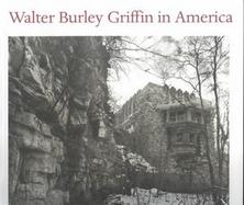 Walter Burley Griffin in America cover