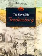 The Slave Ship Fredensborg cover
