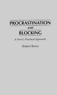 Procrastination and Blocking: A Novel, Practical Approach cover
