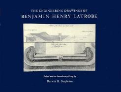 The Engineering Drawings of Benjamin Henry Latrobe (volume1) cover