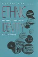 Ethnic Identity: The Transformation of White America cover