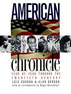 American Chronicle Year by Year Through the Twentieth Century cover
