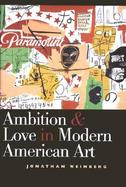 Ambition & Love in Modern American Art cover