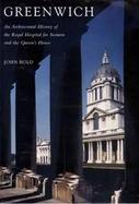 Greenwich An Architectural History of the Royal Hospital for Seamen and the Queen's House cover