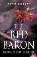 The Red Baron: Beyond the Legend cover
