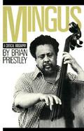 Mingus: A Critical Biography cover