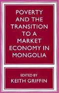 Poverty and the Transition to a Market Economy in Mongolia cover