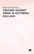 Crusade Against Drink in Victorian England cover