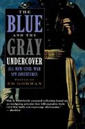 The Blue and the Gray Undercover cover