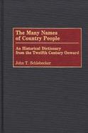 The Many Names of Country People: An Historical Dictionary from the Twelfth Century Onward cover