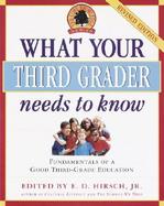 What Your Third Grader Needs to Know: Fundamentals of a Good Third-Grade Education cover