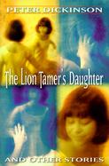 The Lion Tamer's Daughter and Other Stories cover