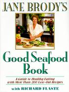 Jane Brody's Good Seafood Book cover