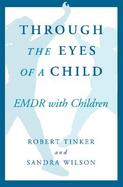 Through the Eyes of a Child Emdr With Children cover