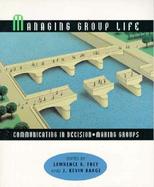 Managing Group Life Group Communication cover