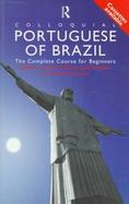 Colloquial Portuguese of Brazil: The Complete Course for Beginners cover