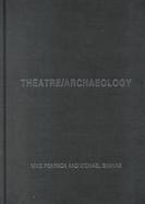 Theatre/Archaeology Disciplinary Dialogues cover