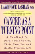 Cancer As a Turning Point A Handbook for People With Cancer, Their Families, and Health Professionals cover