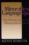 Mirror of Language The Debate on Bilingualism cover