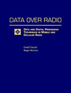 Data over Radio Data and Digital Processing Techniques in Mobile and Collular Radio cover