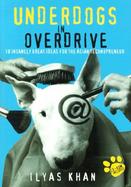 Underdogs in Overdrive: 10 Insanely Great Ideas for the Asian Netrepreneur with CDROM and Other cover