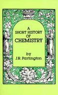 A Short History of Chemistry cover