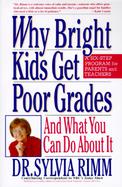 Why Bright Kids Get Poor Grades: And What You Can Do about It cover