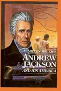 Andrew Jackson & His America cover