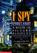 I Spy Spooky Night A Book of Picture Riddles cover
