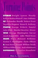 Turning Points Stories of People Who Made a Difference cover