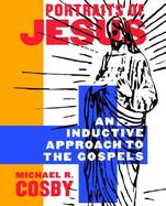 Portraits of Jesus An Inductive Approach to the Gospels cover