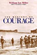 The Mystery of Courage cover