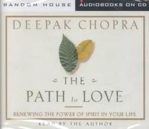 The Path to Love: Creating a Passionate Life cover