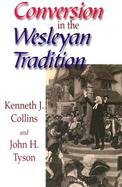 Conversion in the Wesleyan Tradition cover
