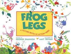 Frog Legs: A Picture Book of Action Verse cover