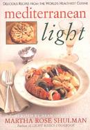 Mediterranean Light Delicious Recipes from the World's Healthiest Cuisine cover