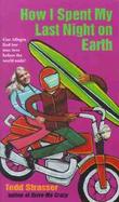 How I Spent My Last Night on Earth cover