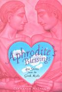 Aphrodite's Blessings Love Stories from the Greek Myths cover