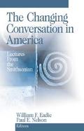 The Changing Conversation in America Lectures from the Smithsonian cover