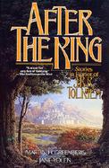 After the King Stories in Honor of J.R.R. Tolkien cover