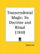 Transcendental Magic Its Doctrine & Ritual (1910) cover